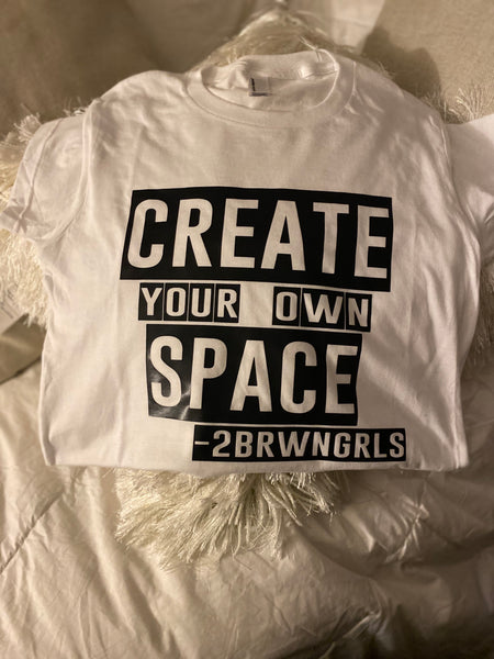“Create Your Own Space”